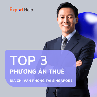 Các phương án thuê địa chỉ văn phòng phổ biến tại Singapore