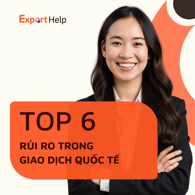 6 rủi ro trong giao dịch quốc tế doanh nghiệp cần tránh